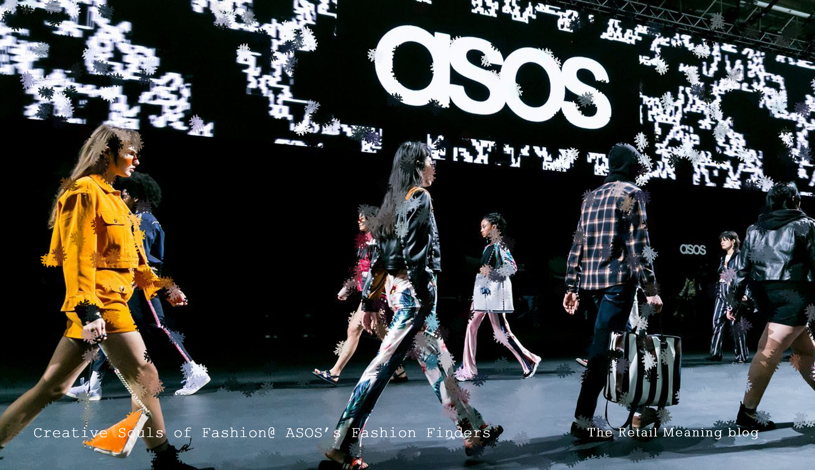 Creative Souls of Fashion@ ASOS’s Fashion Finders