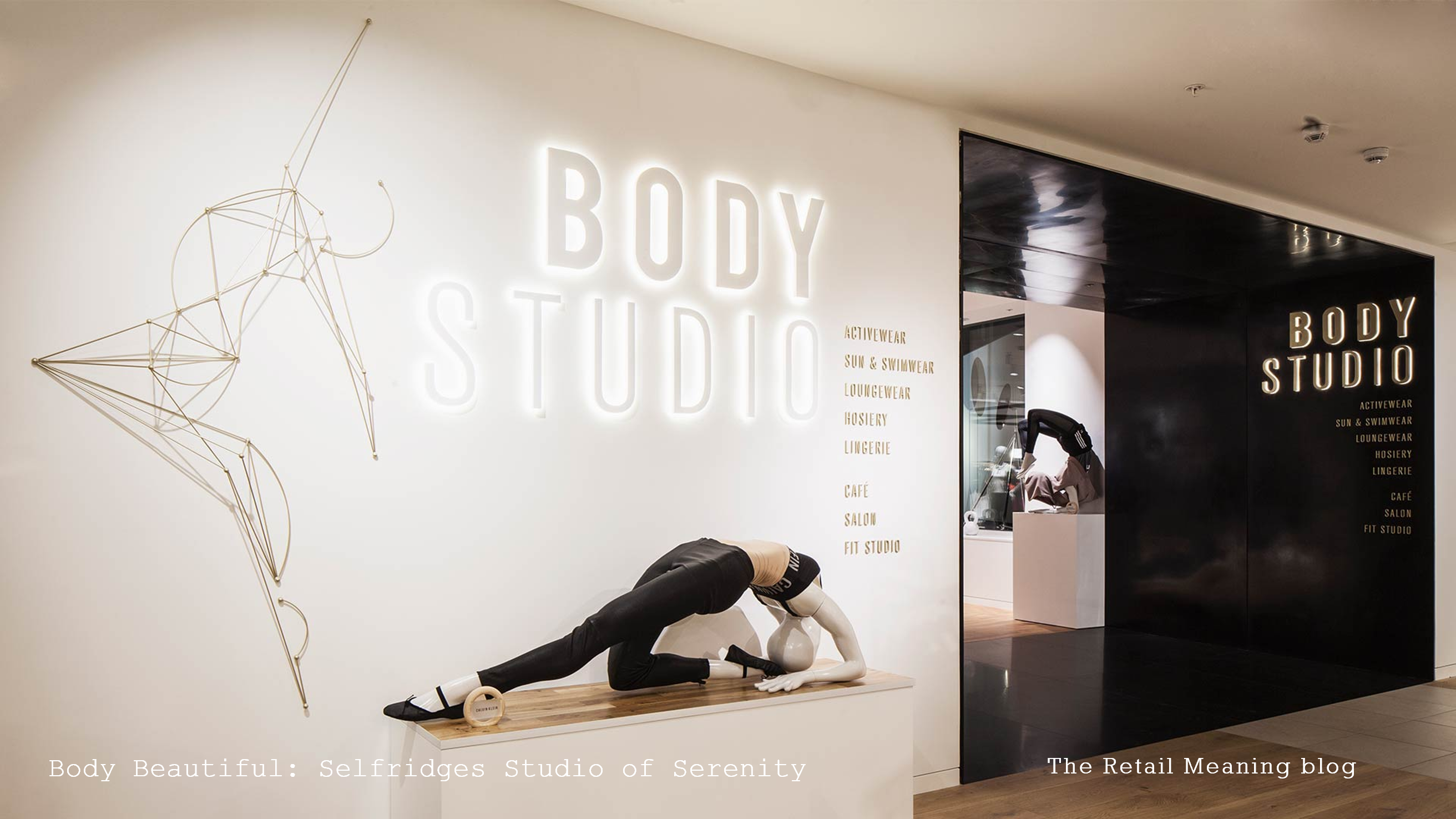 Body Beautiful: Selfridges Studio of Serenity