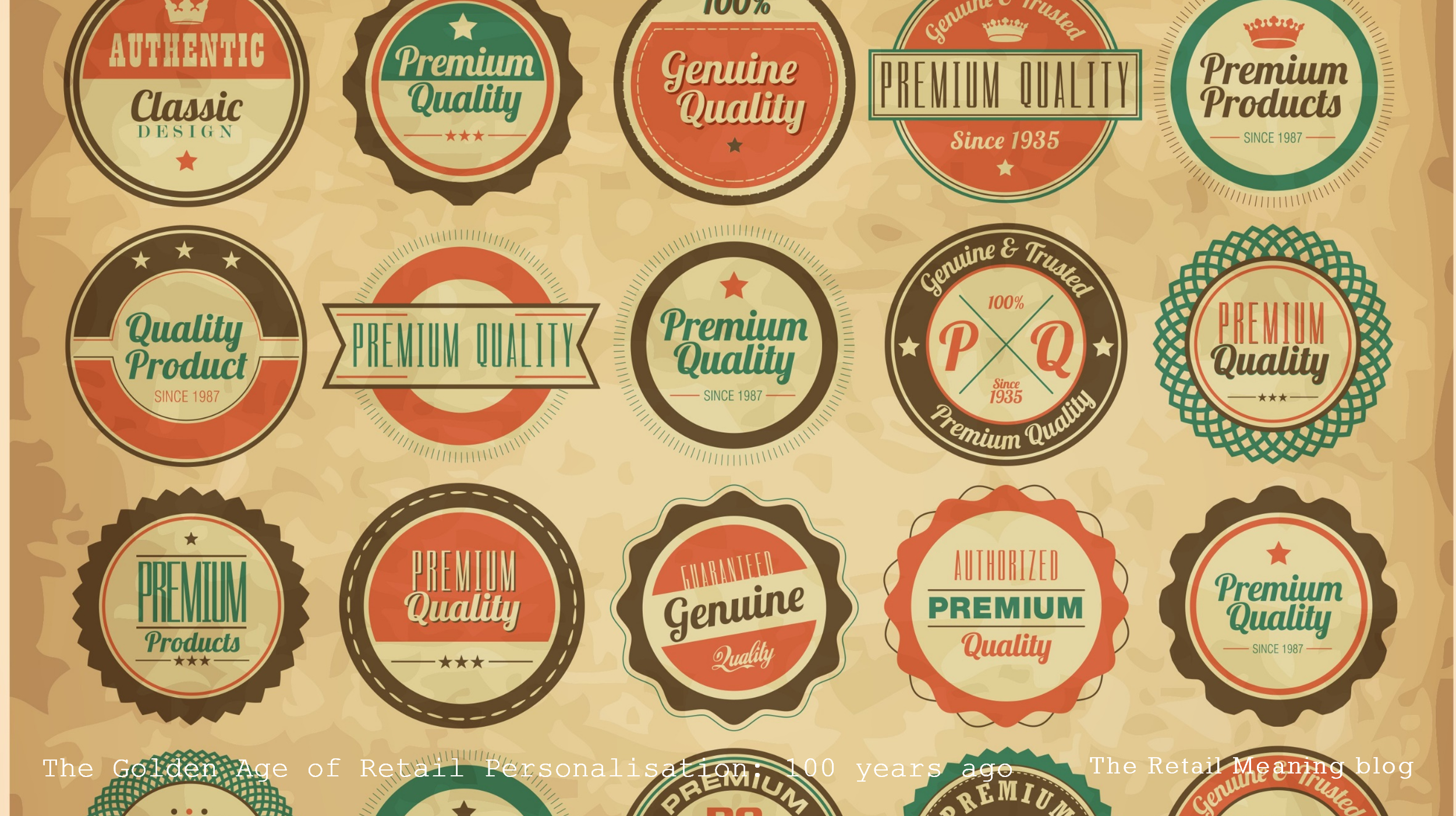 The Golden Age of Retail Personalisation: 100 years ago