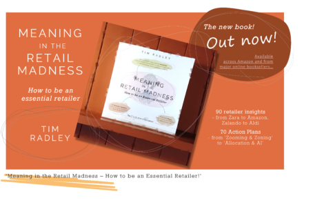'Meaning in the Retail Madness: How to be an Essential Retailer' Out now. Available worldwide across amazon and popular online booksellers