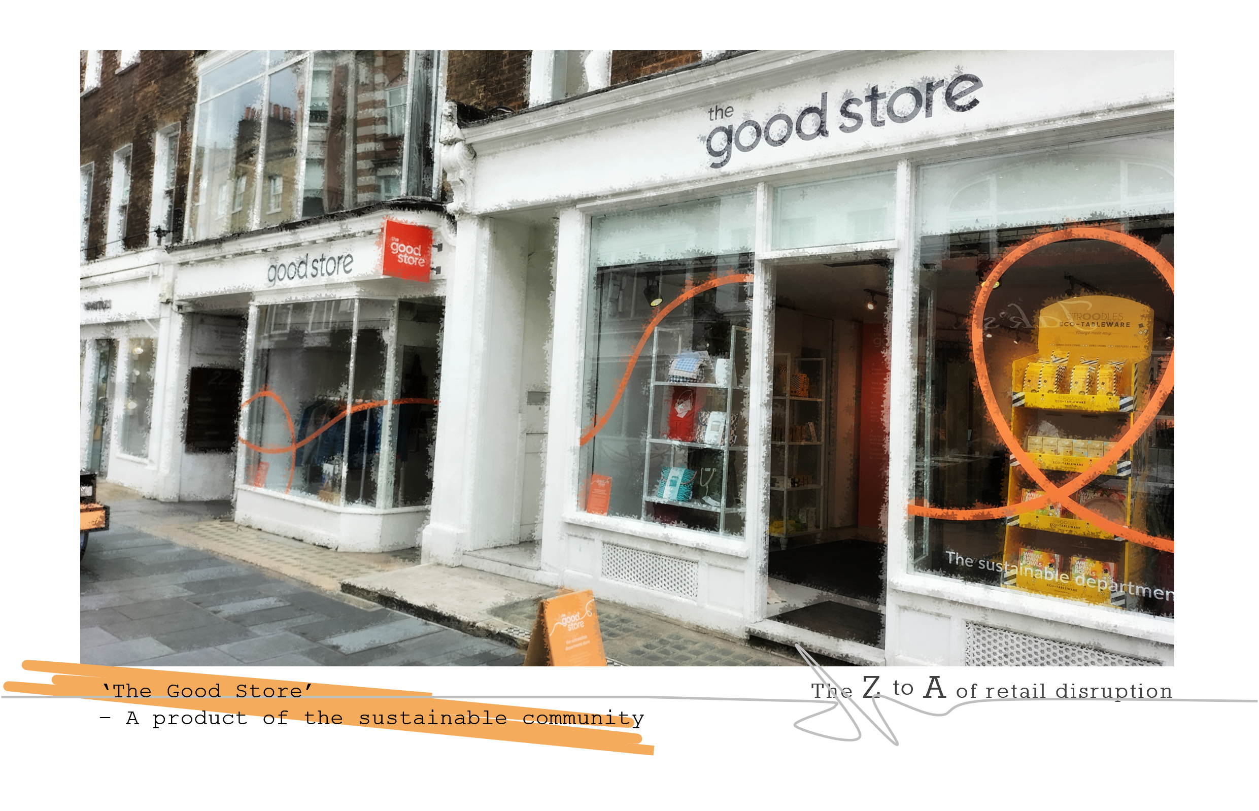‘The Good Store’ – A product of the sustainable community