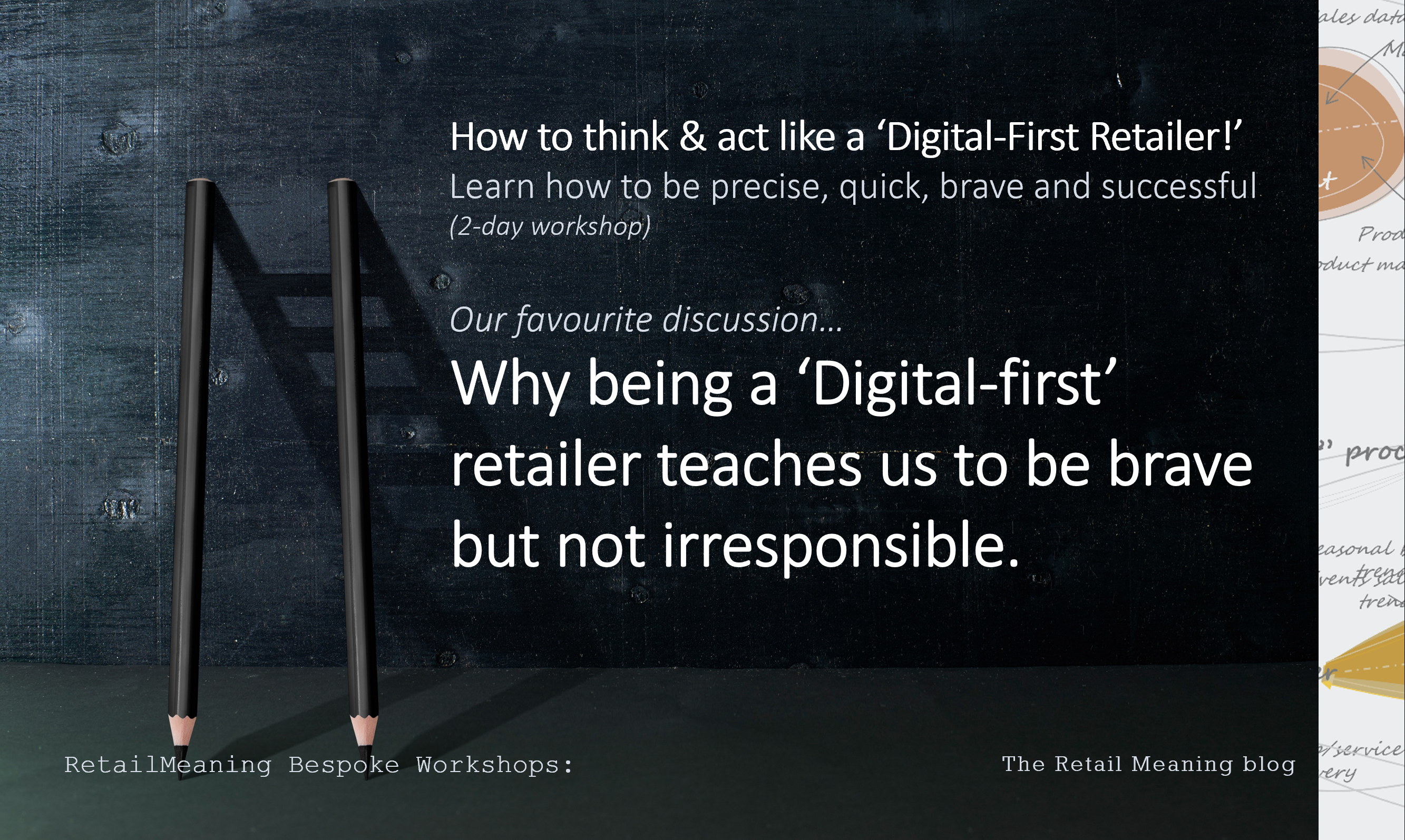 Why being a ‘Digital-first’ retailer teaches us to be brave but not irresponsible.