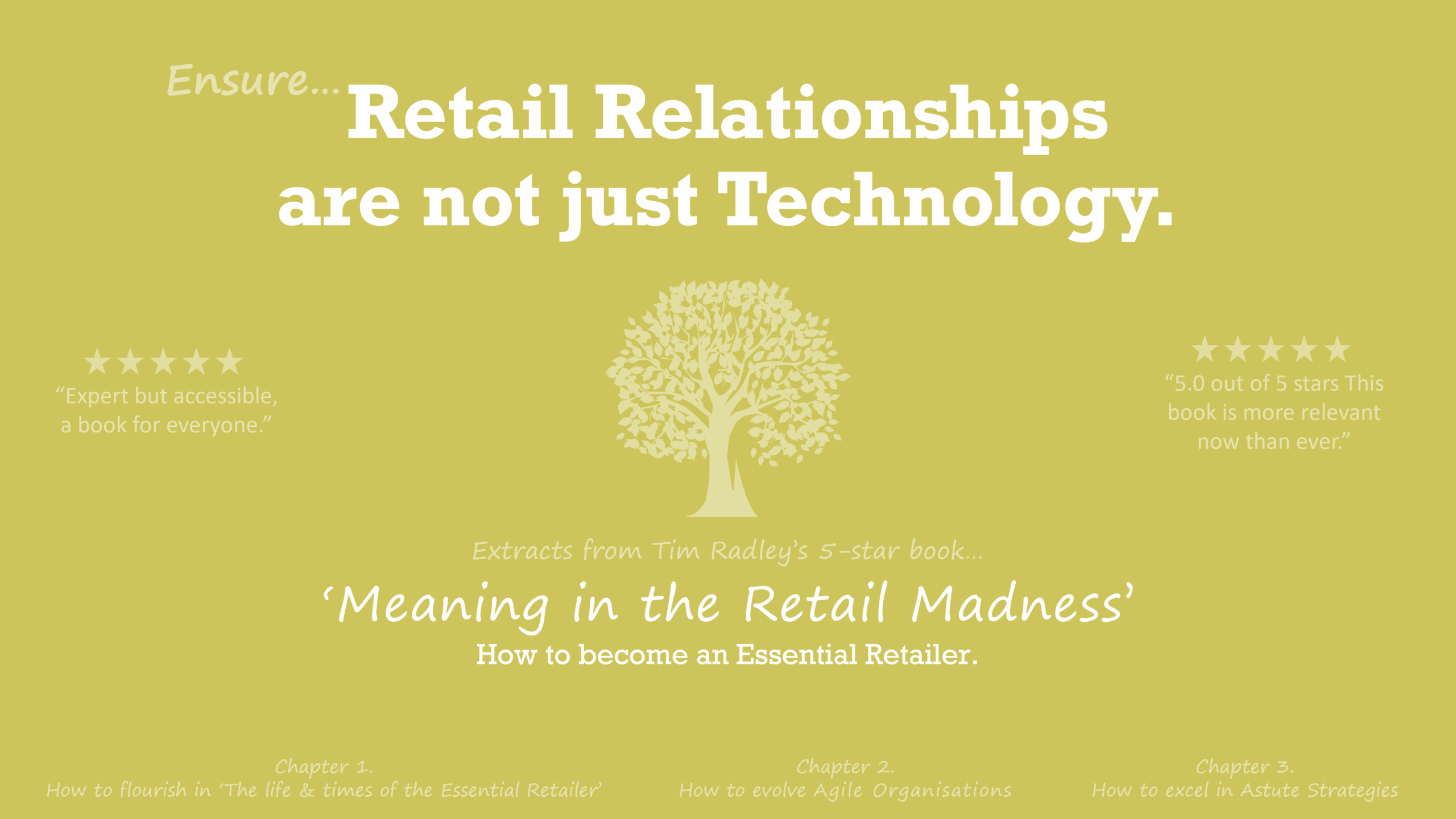 Ensure ‘Retail Relationships are not just Technology.’